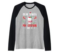 Naughty List Funny Family Caro Babbo Natale Mio Cugino Lo ha Fatto Maglia con Maniche Raglan