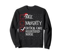 Naughty Nice Critical Care Registered Nurse - Lista di Natale Felpa