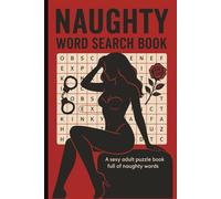 Naughty Word Search Book: Epic dirty word search book for all adults with over 800+ bad words, Perfect Puzzle Book as a gift or for free time