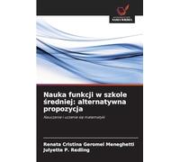 Nauka funkcji w szkole ¿redniej: alternatywna propozycja: Nauczanie i uczenie si¿ matematyki