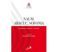 Naum, Abacuc, Sofonia. Introduzione, traduzione e commento