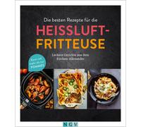Naumann & G&oum Die besten Rezepte für die Heißluftfritteuse: (Copertina rigida)