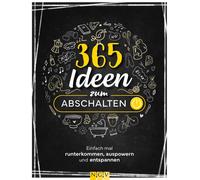 Naumann & Göbel 365 Ideen zum Abschalten: Einfach mal runterk (Copertina rigida)