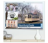 Naumburg/Saale - Bilder einer liebenswerten Stadt (hochwertiger Premium Wandkalender 2026 DIN A2 quer), Kunstdruck in Hochglanz: Ein Rundgang durch die fast tausendjährige Messe- und Handelsstadt.