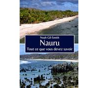 Nauru: Tout ce que vous devez savoir