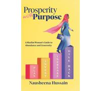 Nausheena Hussain Prosperity with Purpose (Tascabile)