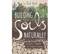 Nauta Phil Building Soils Naturally (Tascabile)