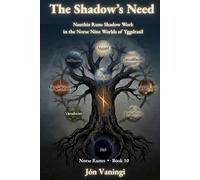 Nauthiz: The Rune of the Need-Fire: A Complete Guide to Nauthiz for Divination, Shadow Work, and Runic Magic Because The Pressure You’ve Been Enduring Was Always Meant to Be Your Fuel