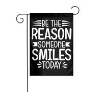 Nautica Bandiera Be The Reason Someone Smiles Today Appendere Bandiera Garden Con 2 Occhielli Segnali Da Giardino Per Celebrazioni Strada Fattoria 12X18 Inch