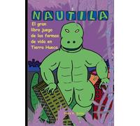 Nautila: El gran libro juego de las formas de vida en Tierra Hueca