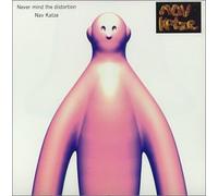 Nav Katze - Never Mind the Distortion