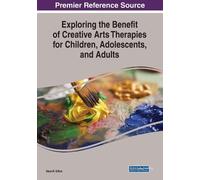 Nava R. Silton Exploring the Benefit of Creative Arts Therapies for (Tascabile)