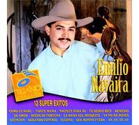 Navaira, Emilio - 12 Super Exitos