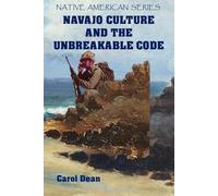 Navajo Culture and the Unbreakable Code