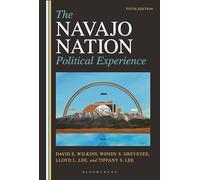 Navajo Nation Political Experience, The
