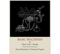 Naval Education and Training Progra Basic Machines and How They Wor (Tascabile)