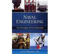 Naval Engineering: The Principles of Fire Protection