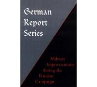 Naval & Militar German Report Series: Military Improvisations During (Tascabile)