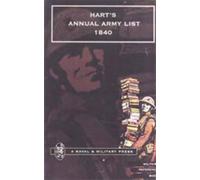 Naval & Militar Hart's Annual Army List for 1840 (Corrected to 7 Feb (Tascabile)