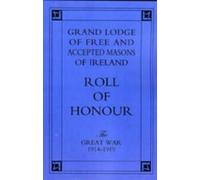 Naval & Military Pr Grand Lodge of Free and Accepted Masons of Irel (Tascabile)