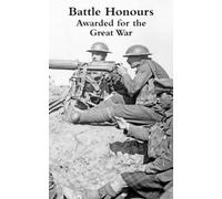 Naval & Military Press Battle Honours Awarded for the Great War (Tascabile)