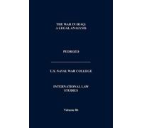 Naval War Colle International Law and the Changing Character (Copertina rigida)