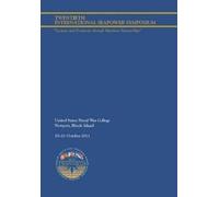 Naval War Colle Twentieth International Seapower Symposium "Security (Tascabile)