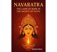 Navaratra: The Lamp of Hope in the Nights of Faith | Navratri rituals for householders as Worship guide for Durga Puja, Daily Navratri puja ... Navratri for Devotional living in daily life