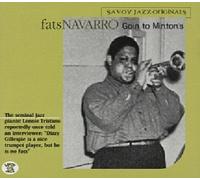Fats Navarro - Goin To Minton'S (savoy Jazz Originals)