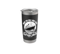 Nave divertente Che diavolo era quel Capitano Smith Titanic 1912 Bicchiere termico in acciaio inox doppia parete