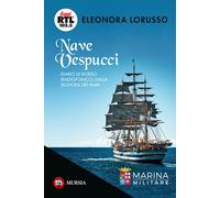 Nave Vespucci. Diario di bordo (radiofonico) dalla signora dei ma