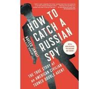 Naveed Jamali Ellis Henican How to Catch a Russian Spy (Tascabile)