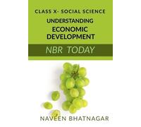Naveen Bhatnagar Class X Understanding Economic Development (Tascabile)