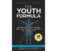 Naveen Jain Ray Kurzweil The Youth Formula (Tascabile)