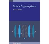 Naveen K. Nishchal Optical Cryptosystems (Copertina rigida)