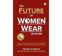Naveen N Banura The Future of Women Wear Retailing (Tascabile)