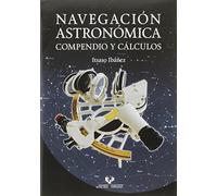 Navegación astronómica : compendio y cálculos