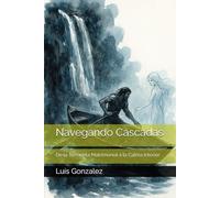 Navegando Cascadas: De la Tormenta Matrimonial a la Calma Interior