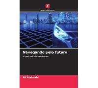 Navegando pelo futuro: IA para veículos autónomos