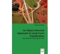 Navendu Chaudha An Object Oriented Approach to Land Cover Classifica (Tascabile)