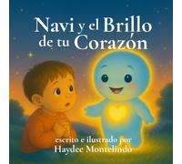Navi y el Brillo de tu Corazón