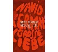 Navid Kermani Grosse Liebe (Tascabile)
