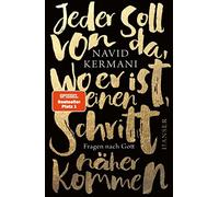 Navid Kermani Jeder soll von da, wo er ist, einen Schritt näh (Copertina rigida)