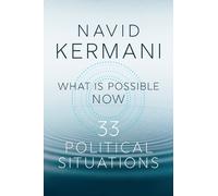 Navid Kermani What is Possible Now (Tascabile)