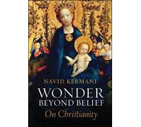Navid Kermani Wonder Beyond Belief (Copertina rigida)
