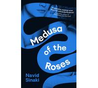 Navid Sinaki Medusa of the Roses (Copertina rigida)