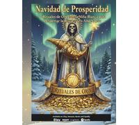 Navidad de Prosperidad: 7 Rituales de Oro con la Niña Blanca para Despertar la Riqueza en Año Nuevo.
