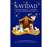 NAVIDAD: EL REGALO PERFECTO Y LA HISTORIA REAL MÁS HERMOSA DE UN REY