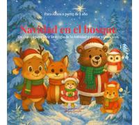 NAVIDAD EN EL BOSQUE: Un cuento para vivir la magia de la navidad y cantar villancicos.