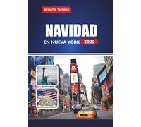 NAVIDAD EN NUEVA YORK 2025: Explore mercados, patinaje sobre hielo, atracciones de invierno para toda la familia y cosas que hacer